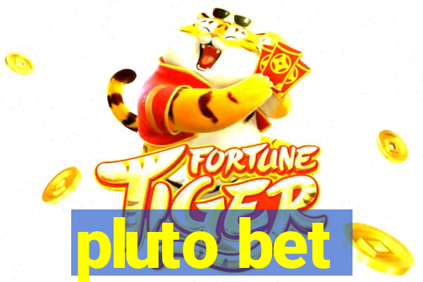 pluto bet