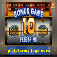 plataforma jogo nova