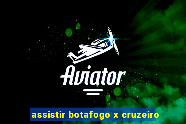 assistir botafogo x cruzeiro