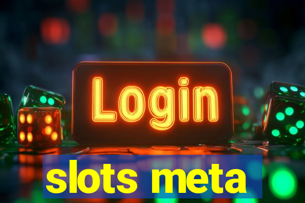 slots meta