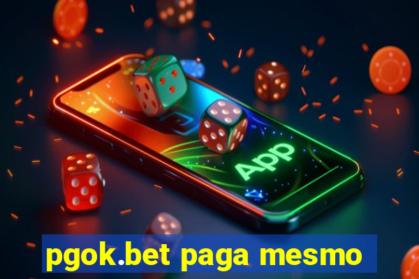 pgok.bet paga mesmo