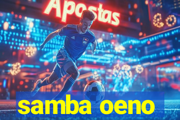 samba oeno