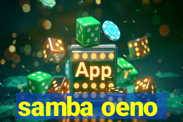 samba oeno