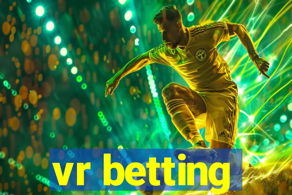 vr betting