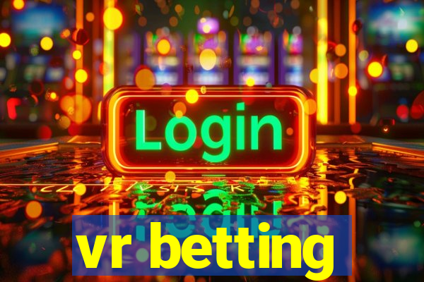 vr betting