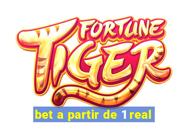 bet a partir de 1 real