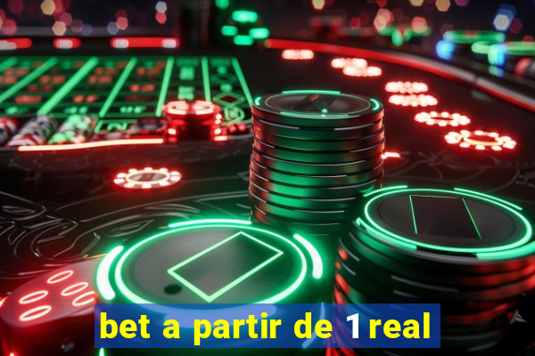 bet a partir de 1 real