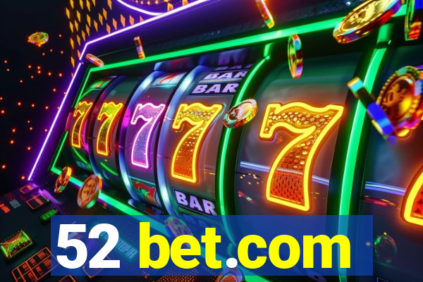 52 bet.com