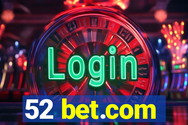 52 bet.com