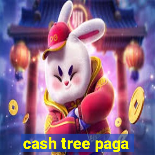 cash tree paga