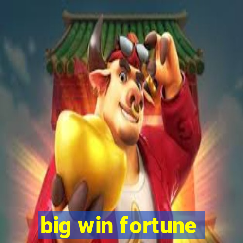 big win fortune