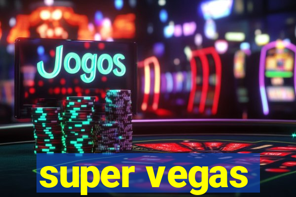 super vegas