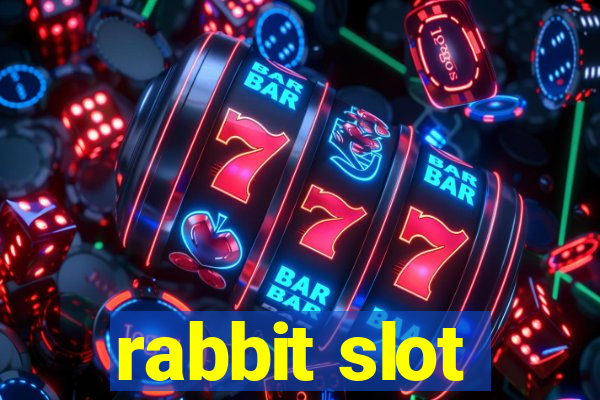 rabbit slot