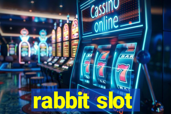 rabbit slot