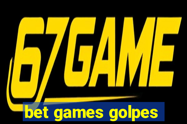 bet games golpes