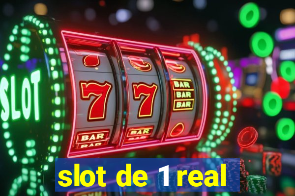 slot de 1 real