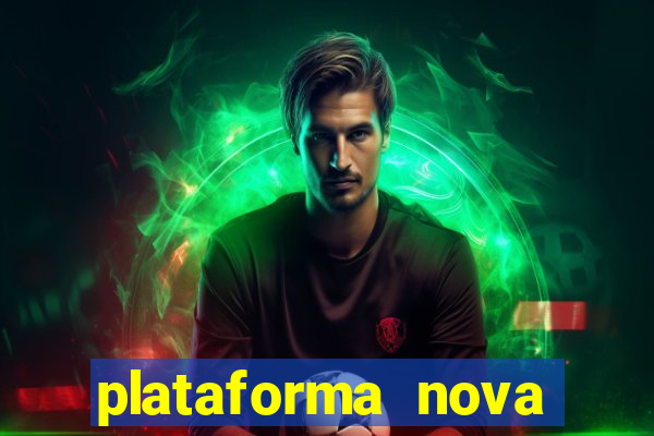 plataforma nova lan莽ada hoje cassino