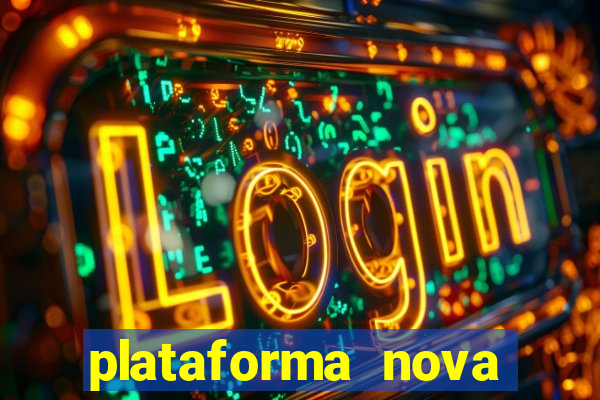 plataforma nova lan莽ada hoje cassino