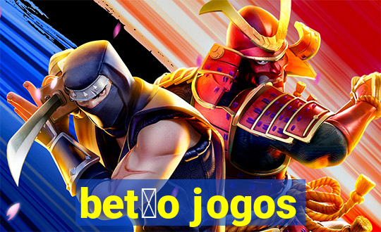 bet茫o jogos