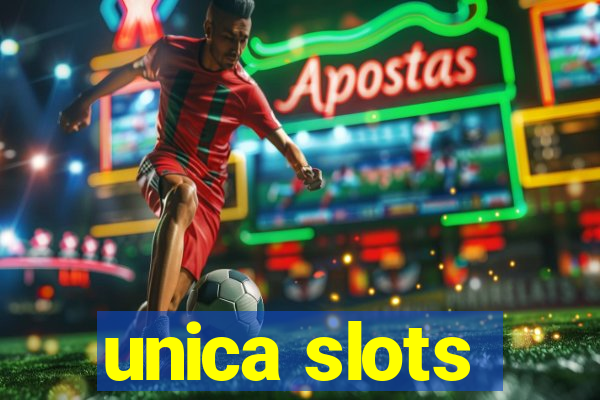 unica slots