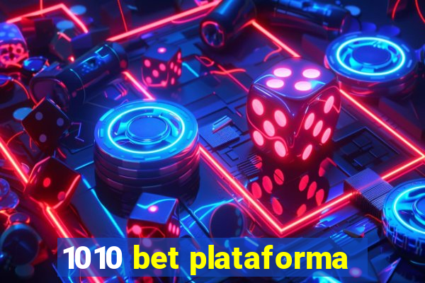 1010 bet plataforma