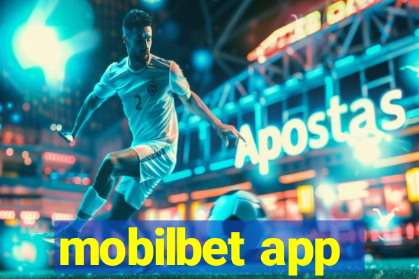 mobilbet app