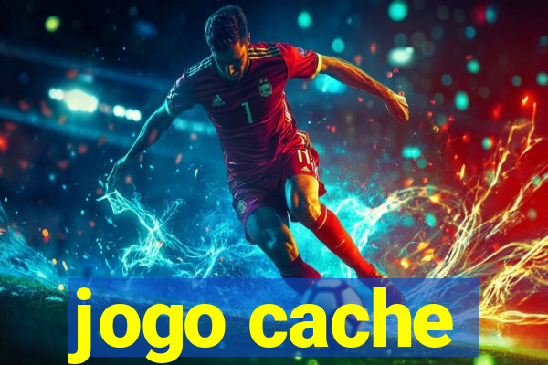 jogo cache