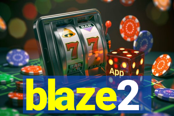 blaze2