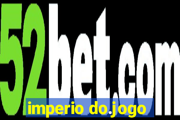 imperio do.jogo