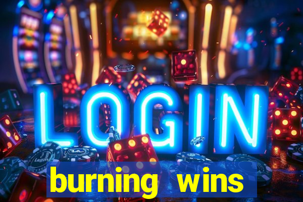 burning wins classic 5 lines