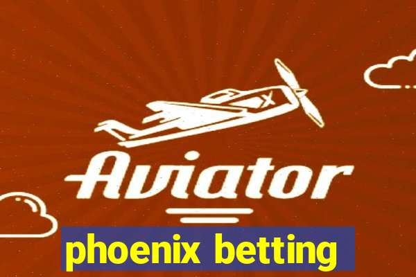 phoenix betting