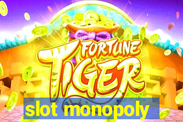 slot monopoly