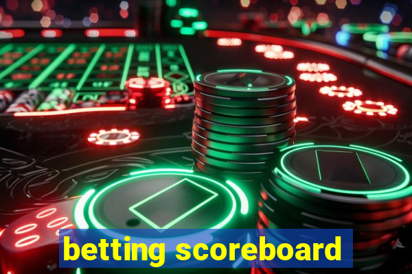 betting scoreboard