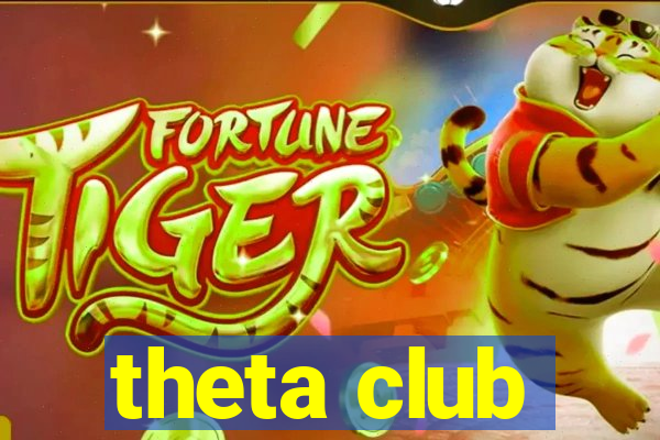 theta club