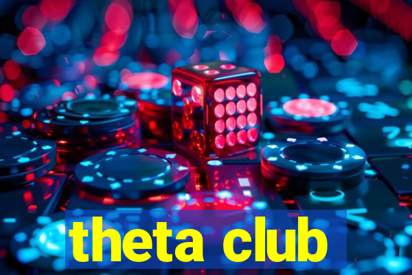 theta club