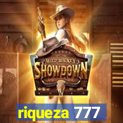 riqueza 777