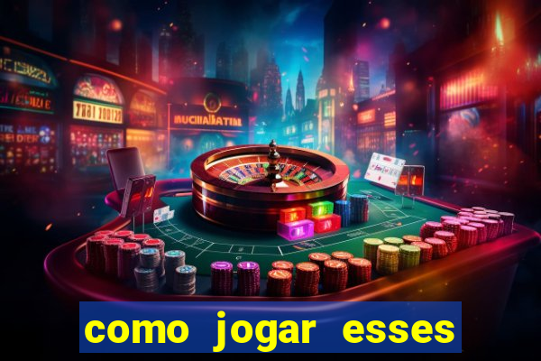 como jogar esses jogos online