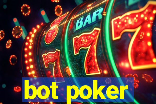 bot poker