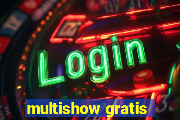 multishow gratis