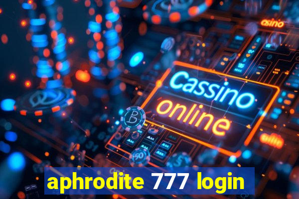 aphrodite 777 login