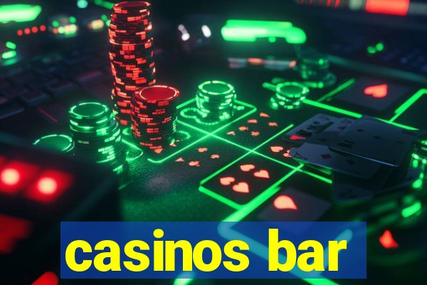 casinos bar