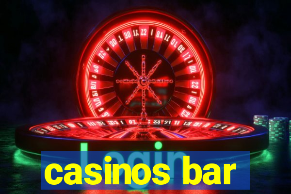 casinos bar