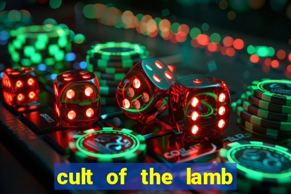 cult of the lamb ratau sacrifice