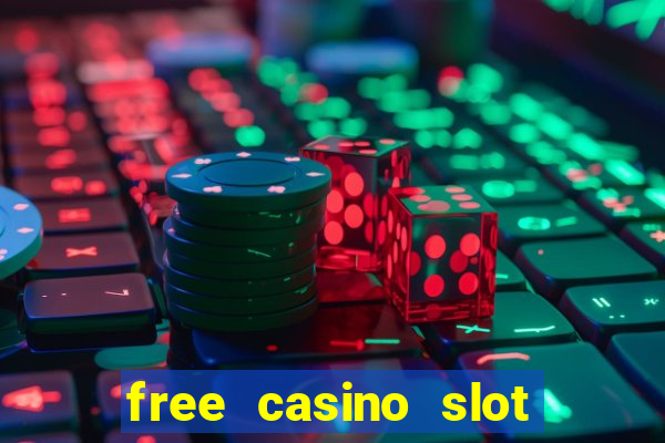 free casino slot machines games