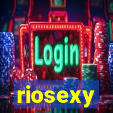 riosexy