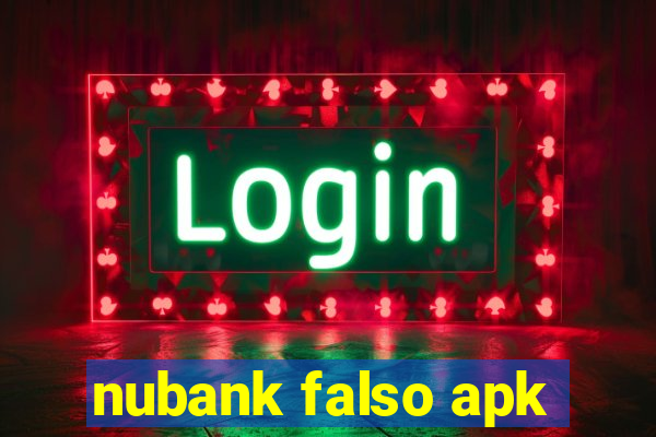 nubank falso apk