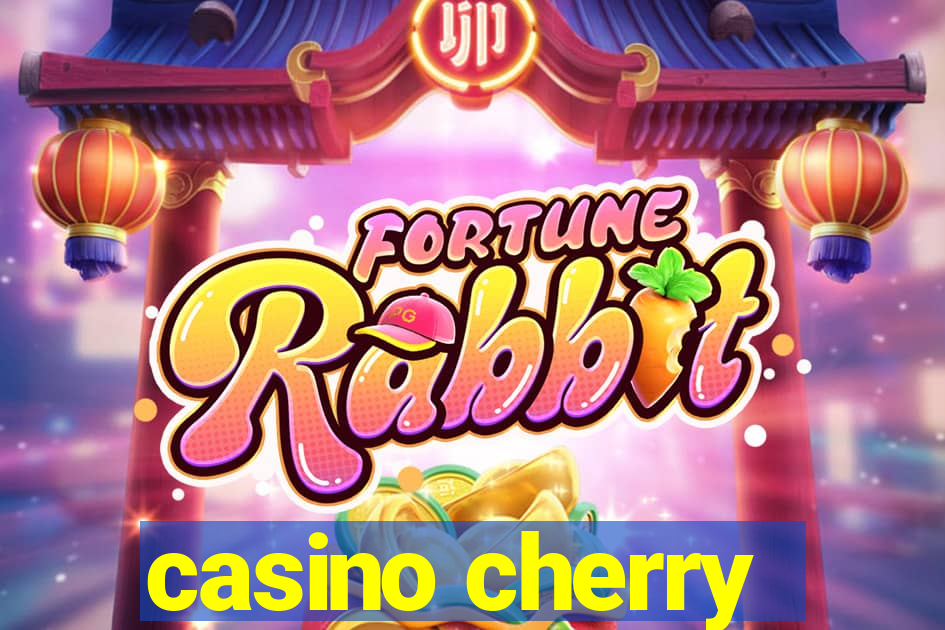 casino cherry