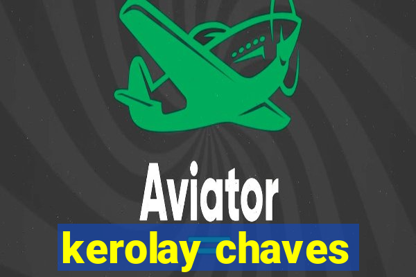 kerolay chaves