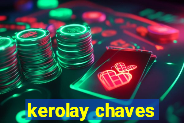 kerolay chaves