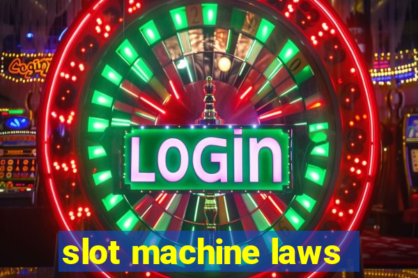 slot machine laws